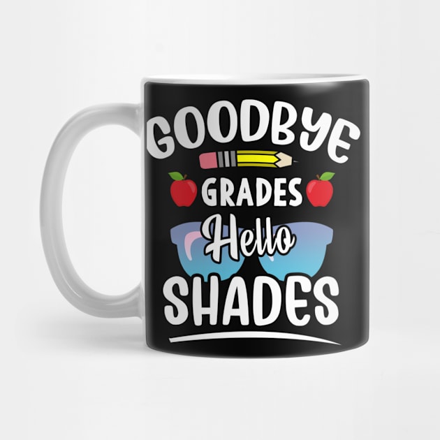 Goodbye Grades Hello Shades Funny Teacher Shirt, Teacher Appreciation, Gift for Teacher, End of Year Gift by Moe99